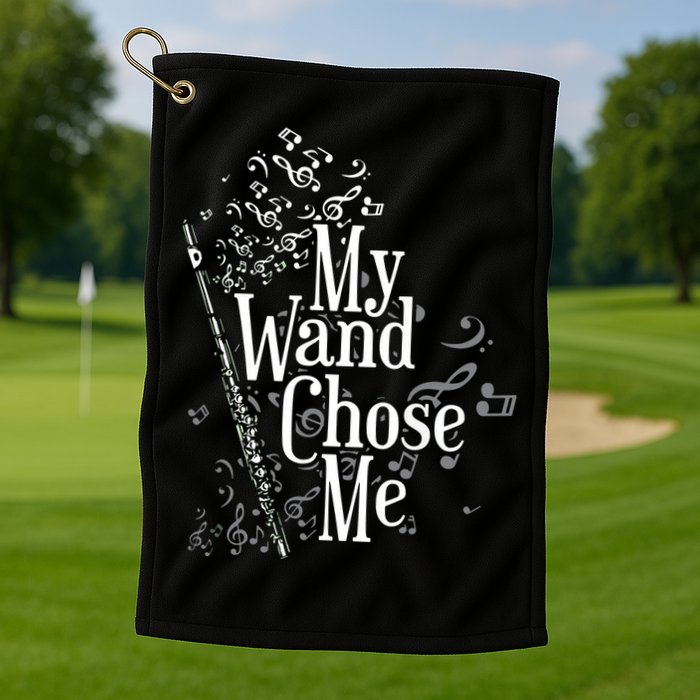 My Wand Chose Me Flutist Gifts Music Flute Golf Towel