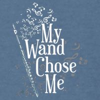 My Wand Chose Me Flutist Gifts Music Flute Garment-Dyed Sweatshirt
