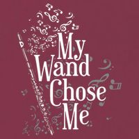 My Wand Chose Me Flutist Gifts Music Flute 16oz Travel Tumbler