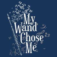 My Wand Chose Me Flutist Gifts Music Flute Infant Baby Jersey Bodysuit