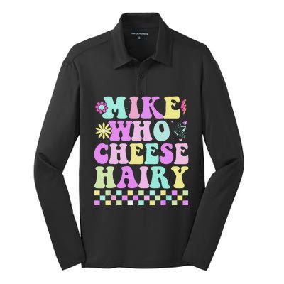 Mike Who Cheese Hairy Funny Saying For Women Groovy Silk Touch Performance Long Sleeve Polo