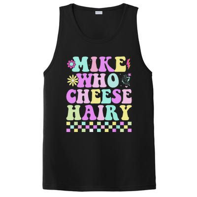 Mike Who Cheese Hairy Funny Saying For Women Groovy PosiCharge Competitor Tank