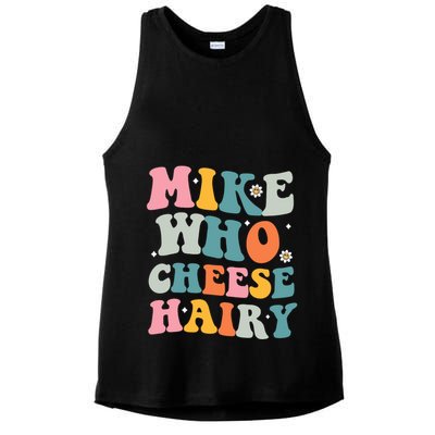Mike Who Cheese Hairy Funny Adult Humor Ladies PosiCharge Tri-Blend Wicking Tank