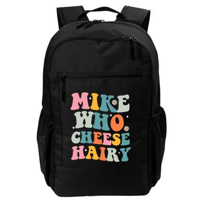 Mike Who Cheese Hairy Funny Adult Humor Backpack
