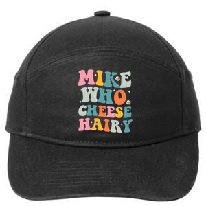 Mike Who Cheese Hairy Funny Adult Humor 7-Panel Snapback Hat