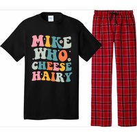 Mike Who Cheese Hairy Funny Adult Humor Pajama Set