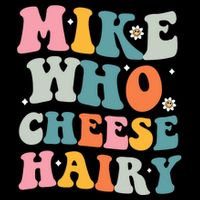 Mike Who Cheese Hairy Funny Adult Humor 16 in Basic Backpack