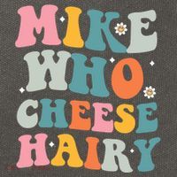 Mike Who Cheese Hairy Funny Adult Humor Cotton Canvas Backpack