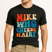 Mike Who Cheese Hairy Meme Adult Social Media Joke Funny Cooling Performance Crew T-Shirt