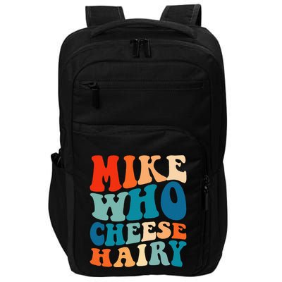 Mike Who Cheese Hairy Meme Adult Social Media Joke Funny Impact Tech Backpack