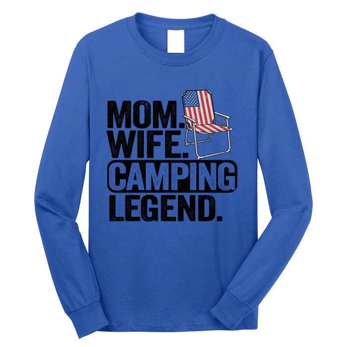 Mom Wife Camping Legend Camper American Flag Camping Funny Gift Long Sleeve Shirt