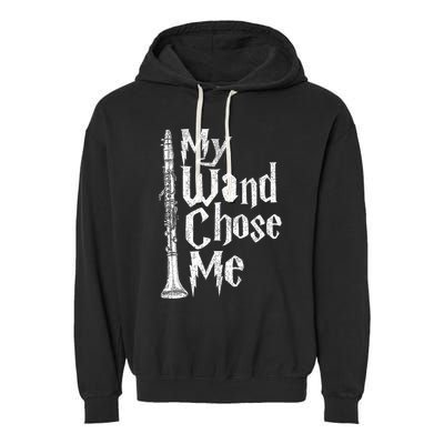 My Wand Chose Me Clarinet Player Clarinetist Music Lover Garment-Dyed Fleece Hoodie