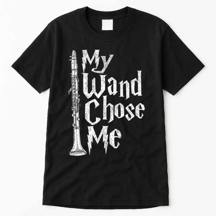 My Wand Chose Me Clarinet Player Clarinetist Music Lover Tall T-Shirt