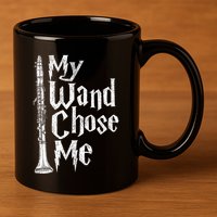 My Wand Chose Me Clarinet Player Clarinetist Music Lover 11oz C Handle Ceramic Mug