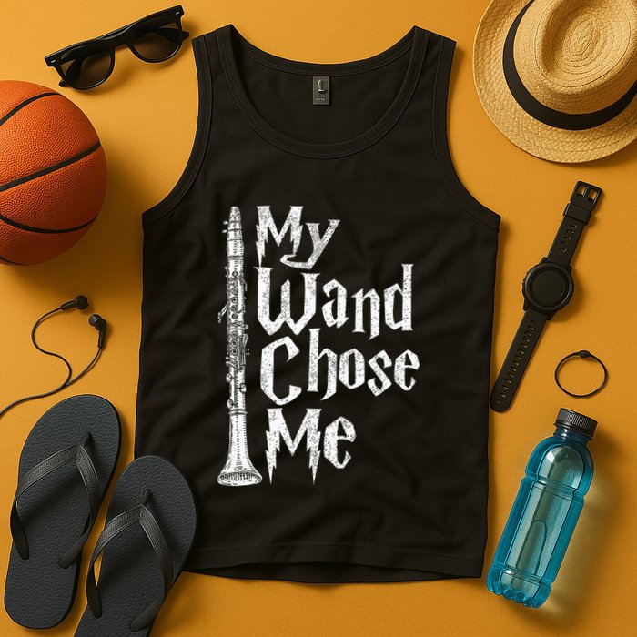 My Wand Chose Me Clarinet Player Clarinetist Music Lover Tank Top