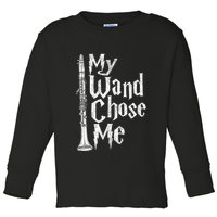 My Wand Chose Me Clarinet Player Clarinetist Music Lover Toddler Long Sleeve Shirt