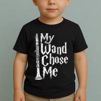 My Wand Chose Me Clarinet Player Clarinetist Music Lover Toddler T-Shirt
