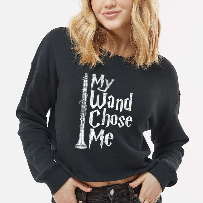 My Wand Chose Me Clarinet Player Clarinetist Music Lover Cropped Pullover Crew