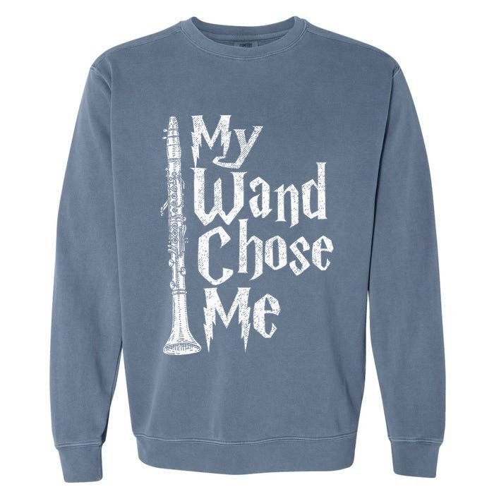 My Wand Chose Me Clarinet Player Clarinetist Music Lover Garment-Dyed Sweatshirt