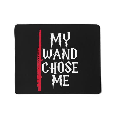 My Wand Chose Me Flute Funny Flute Player Flutist Mousepad