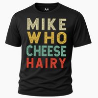 Mike Who Cheese Hairy Funny Humor Embarrassing Performance Shirt