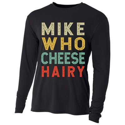 Mike Who Cheese Hairy Funny Humor Embarrassing Cooling Performance Long Sleeve Crew