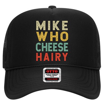 Mike Who Cheese Hairy Funny Humor Embarrassing Trucker Hat