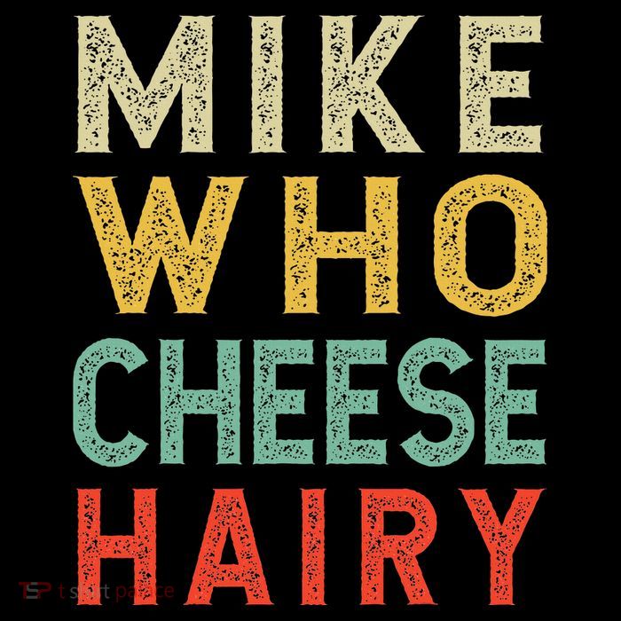 Mike Who Cheese Hairy Funny Humor Embarrassing Crop Top