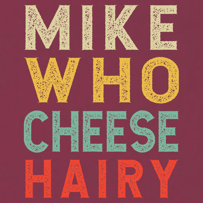 Mike Who Cheese Hairy Funny Humor Embarrassing 16oz Travel Tumbler
