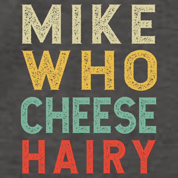 Mike Who Cheese Hairy Funny Humor Embarrassing Vector Backpack