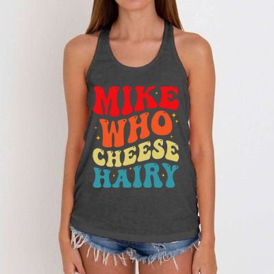 Mike Who Cheese Hairy Funny Adult Humor Meme Social Media Women's Knotted Racerback Tank