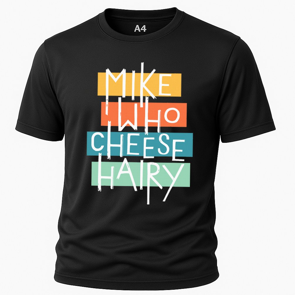 Mike Who Cheese Hairy Chest Man Gag Outfit Adult Cooling Performance Crew T-Shirt