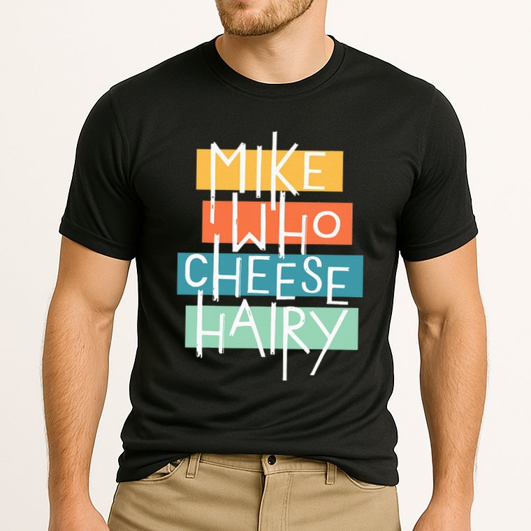 Mike Who Cheese Hairy Chest Man Gag Outfit Adult Cooling Performance Crew T-Shirt