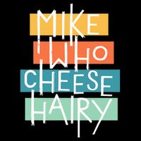 Mike Who Cheese Hairy Chest Man Gag Outfit Adult Cooling Performance Crew T-Shirt