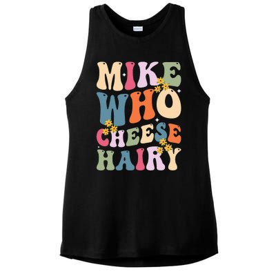 Mike Who Cheese Hairy Funny Sarcastic Ladies PosiCharge Tri-Blend Wicking Tank