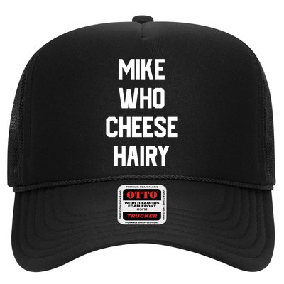 Mike Who Cheese Hairy Funny Adult Humor Word Play Trucker Hat