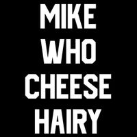 Mike Who Cheese Hairy Funny Adult Humor Word Play Short Acrylic Beanie