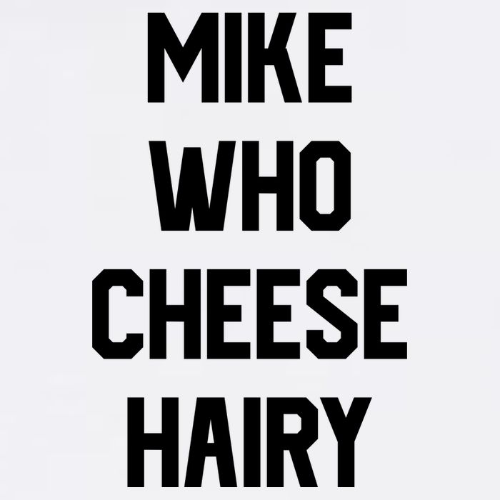 Mike Who Cheese Hairy Funny Adult Humor Word Play Garment-Dyed Sweatshirt
