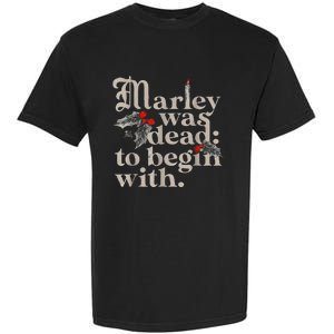 Marley Was Dead To Begin With Funny Novelty Garment-Dyed Heavyweight T-Shirt