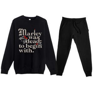 Marley Was Dead To Begin With Funny Novelty Premium Crewneck Sweatsuit Set