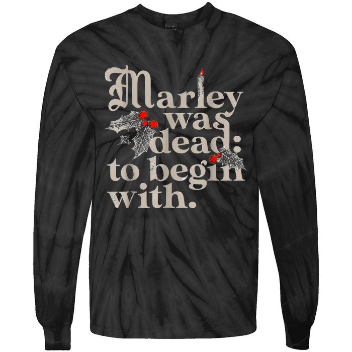 Marley Was Dead To Begin With Funny Novelty Tie-Dye Long Sleeve Shirt