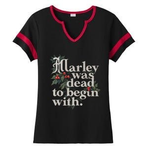 Marley Was Dead To Begin With Funny Novelty Ladies Halftime Notch Neck Tee