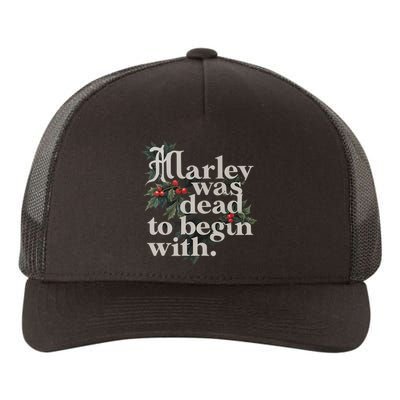 Marley Was Dead To Begin With Funny Novelty Yupoong Adult 5-Panel Trucker Hat