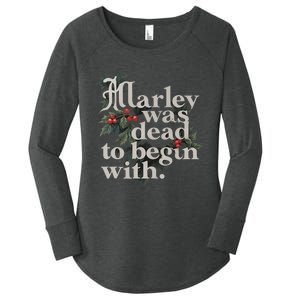 Marley Was Dead To Begin With Funny Novelty Women's Perfect Tri Tunic Long Sleeve Shirt