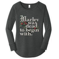 Marley Was Dead To Begin With Funny Novelty Women's Perfect Tri Tunic Long Sleeve Shirt