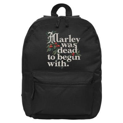 Marley Was Dead To Begin With Funny Novelty 16 in Basic Backpack