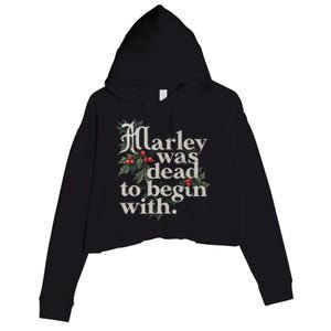 Marley Was Dead To Begin With Funny Novelty Crop Fleece Hoodie