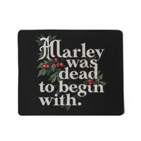 Marley Was Dead To Begin With Funny Novelty Mousepad