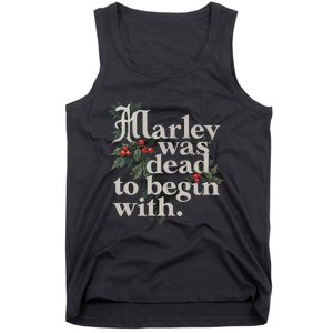 Marley Was Dead To Begin With Funny Novelty Tank Top