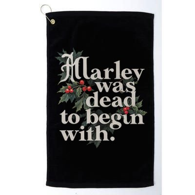 Marley Was Dead To Begin With Funny Novelty Platinum Collection Golf Towel